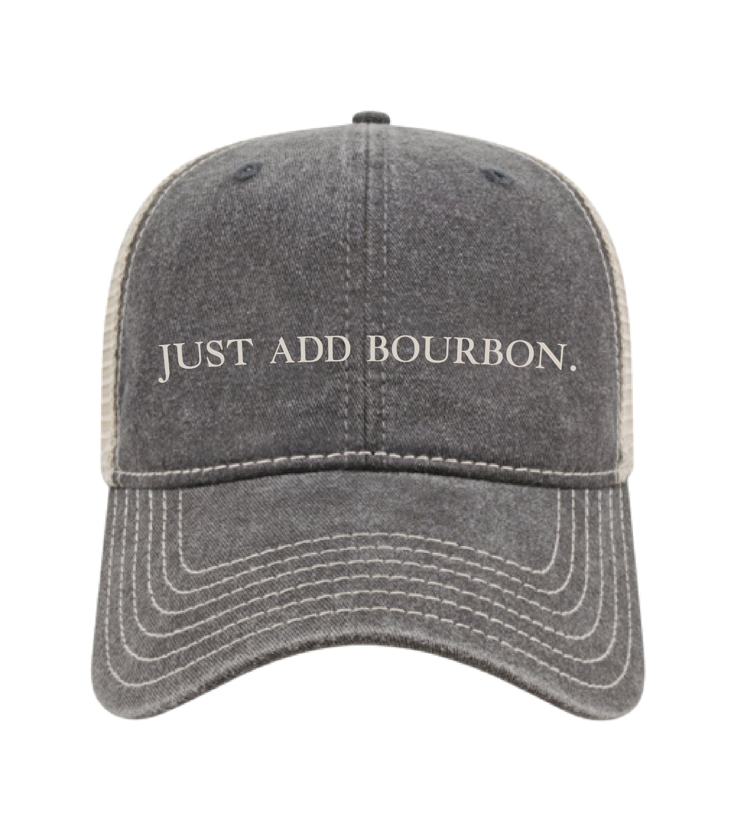 Just Add Bourbon Hat (distressed)
